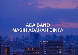 Download Mp3 Ada Band Masih Adakah Cinta